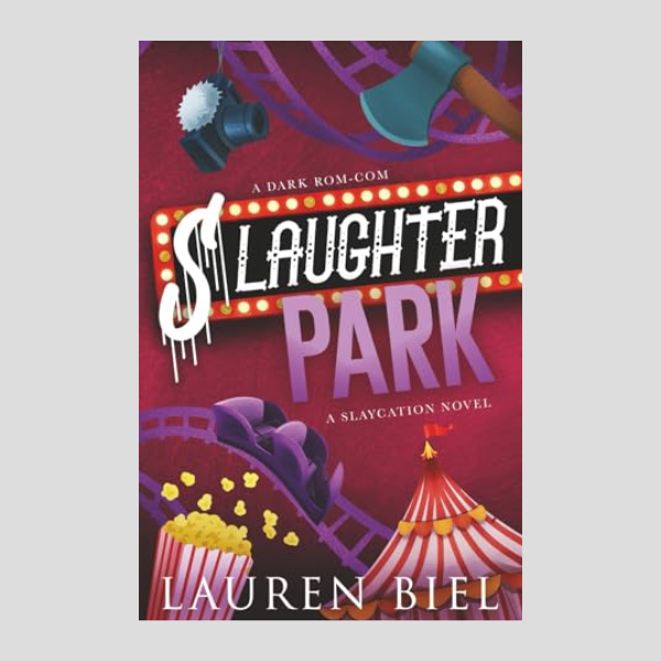 Slaughter Park: A Dark Rom-Com