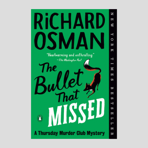 The Bullet That Missed: A Thursday Murder Club Mystery (3)
