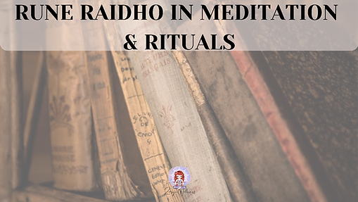 rune raidho elder futhark in meditation and rituals