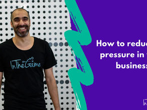 How to reduce the pressure in your business
