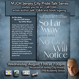 So Far Away No One Will Notice author Arthur Bruso
LGBTQIA+ artist/author talk, Q&A and book signing