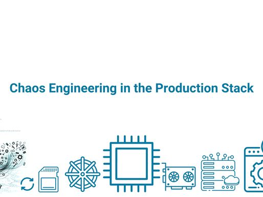 Chaos Engineering in the Production Stack