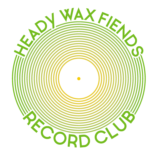 Home | Heady Wax Fiends Record Club