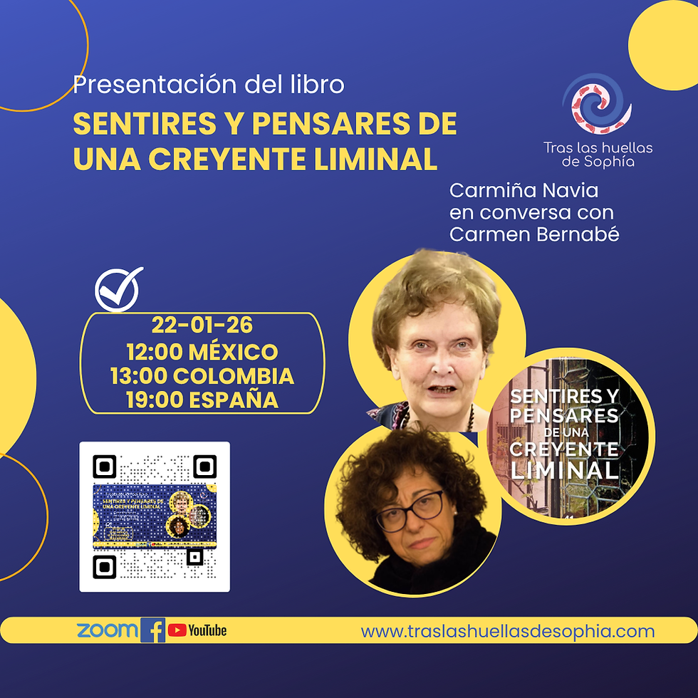 Sentires y Pensares de una creyente liminal