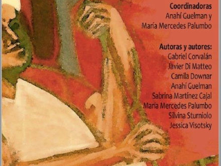 Pedagogías descolonizadoras y formación en el trabajo en los movimientos populares. Anahí Guelman y María Mercedes Palumbo(Coordinadoras)