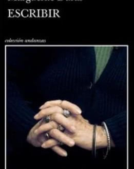 Escribir. Marguerite Duras