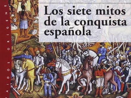 Los siete mitos de la conquista. Matthew Restall
