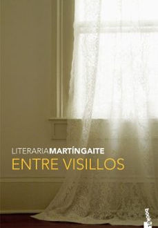 Entre visillos. Carmen Martín Gaite