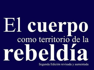 EL CUERPO COMO TERRITORIO DE LA REBELDÍA. Julie Barnsley