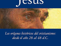 Jesús. Los orígenes históricos del cristianismo:desde el año 28 al 48 d.C. Samuel Fernández