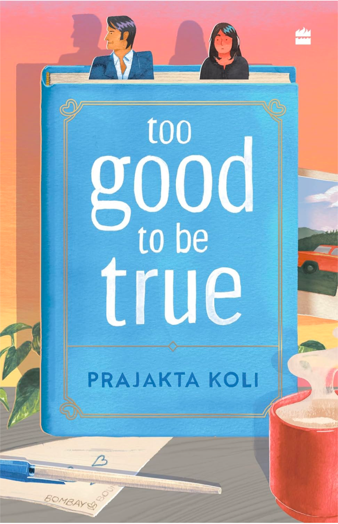 Too Good To Be True - Prajakta Kohli