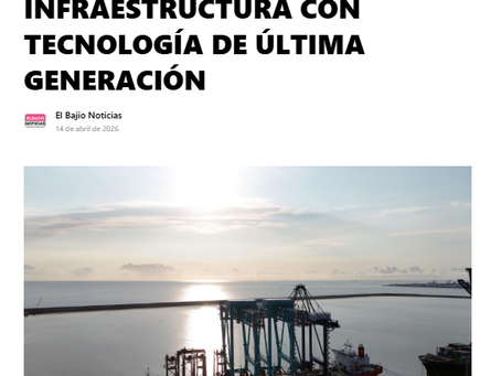 El Bajío Noticias - Hutchison Ports ICAVE refuerza su infraestructura con tecnología de última generación