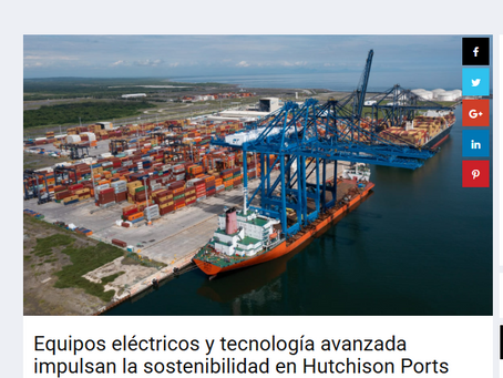 Reporte noticias - Equipos eléctricos y tecnología avanzada impulsan la sostenibilidad en Hutchison Ports ICAVE