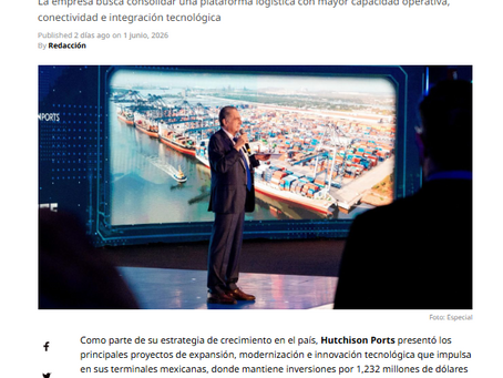 Noticias en la mira - Más capacidad y tecnología: la apuesta de Hutchison Ports para los puertos mexicanos