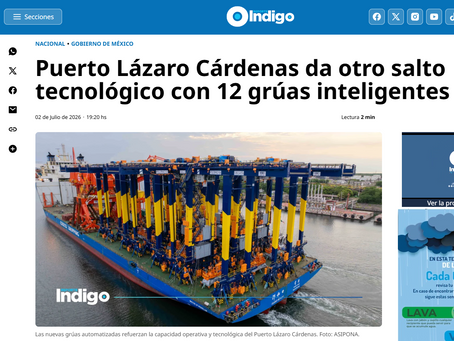 Reporte índigo - Puerto Lázaro Cárdenas da otro salto tecnológico con 12 grúas inteligentes
