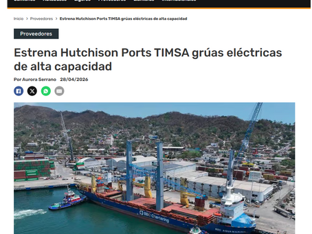 Revista magazzine - Estrena Hutchison Ports TIMSA grúas eléctricas de alta capacidad