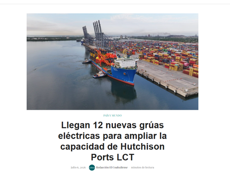 El Coahuilense - Llegan 12 nuevas grúas eléctricas para ampliar la capacidad de Hutchison Ports LCT
