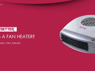 What is a Fan Heater? (Advantages and Features)