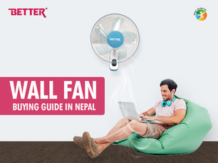 Wall Fan Buying Guide in Nepal