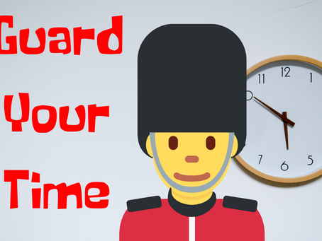 The 5 Major Tips to Guard Your Time