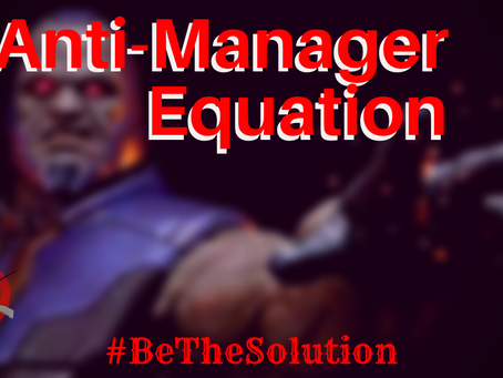 Anti-Manager Equation