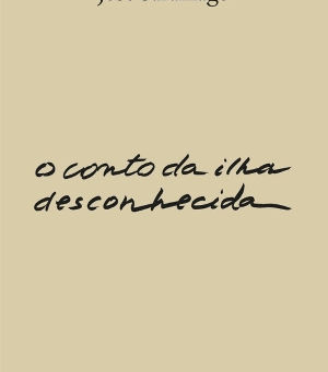Resenha de "O Conto da Ilha Desconhecida"