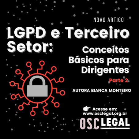 LGPD e Terceiro Setor: conceitos básicos para dirigentes