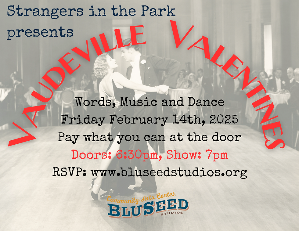 Strangers in the Park Presents, Vaudeville Valentines 