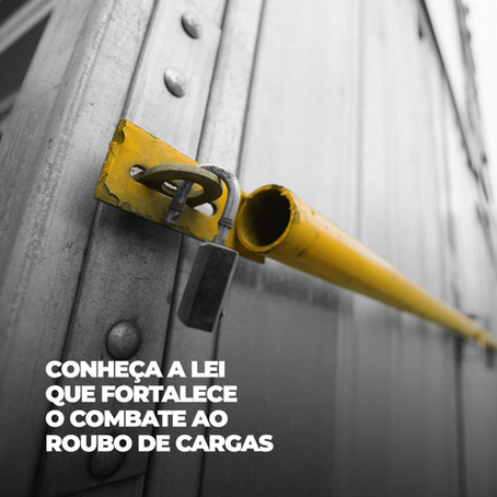 
Conheça a lei que fortalece o combate ao roubo de cargas
