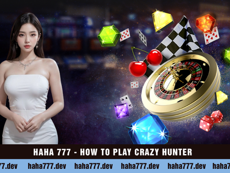 Crazy Hunter at Haha777 – Adventure, Action & Big Wins