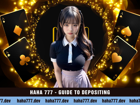 Guide to Depositing into Your Haha777 Account