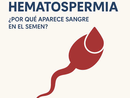 🩸 Hematospermia: ¿por qué aparece sangre en el semen?