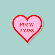 “Fuck Cops” Heart Shaped acrylic pin