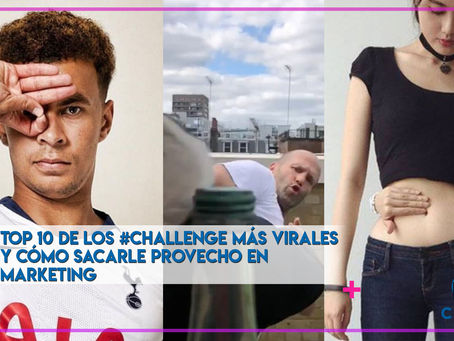 Top 10 de los #Challenge más virales y cómo sacarle provecho en Marketing