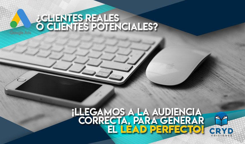 ¿Clientes reales o clientes potenciales?