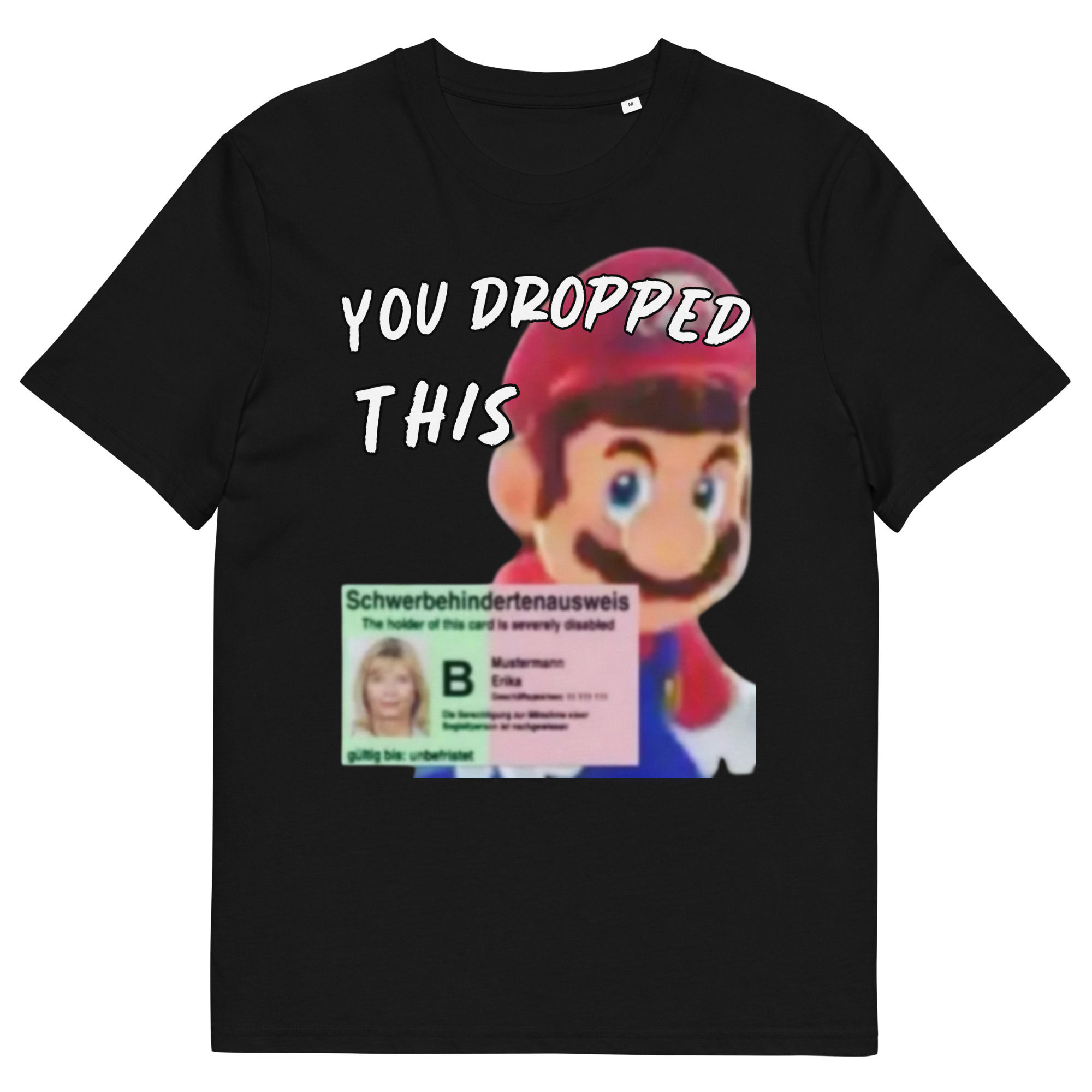 "You dropped This" Meme T-Shirt I 100% Economic Cotton