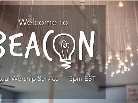 Beacon Worship 4/11/2021
