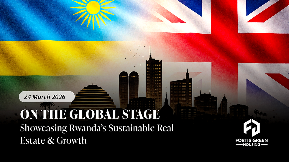 From Kigali to London (and Coventry): Taking Rwanda’s Sustainable Real Estate Story Global