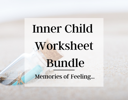 Inner Child Worksheet Bundle-Childhood Memories of Feeling-PDF | Inner