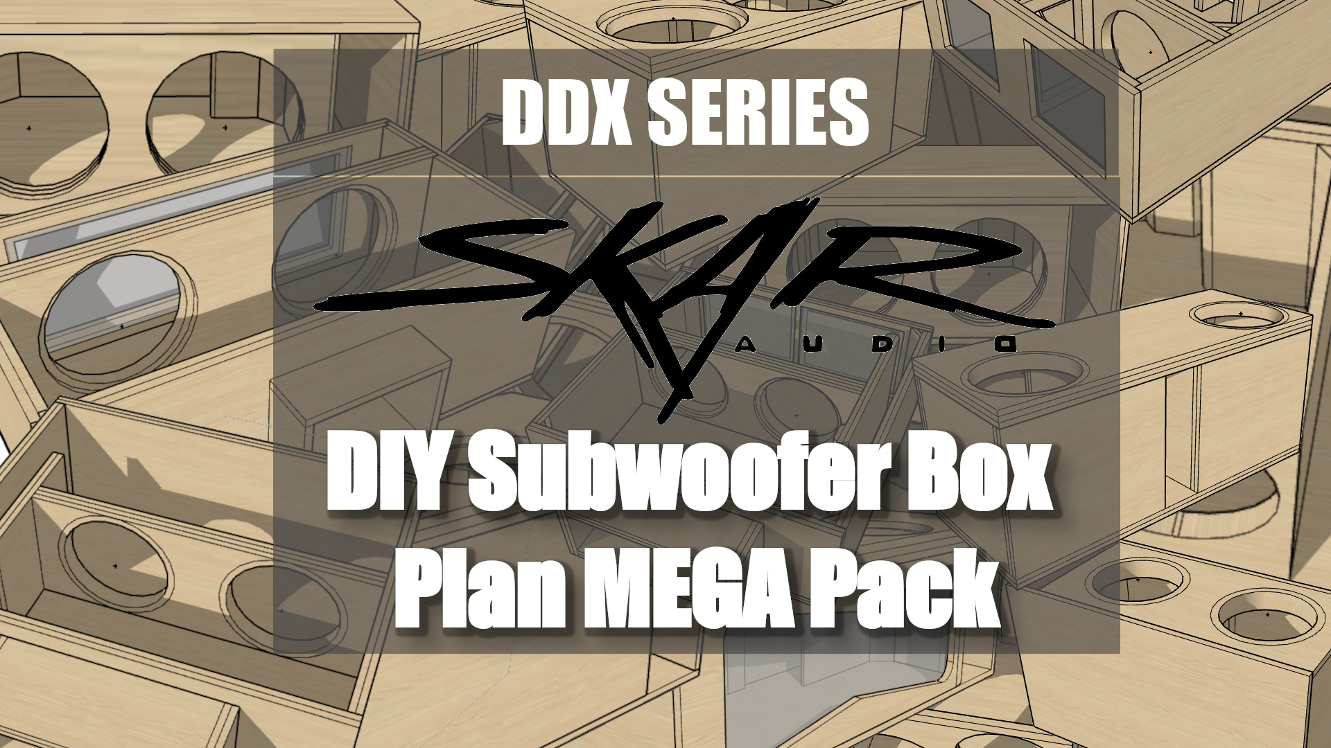 Skar Audio DDX Series Subwoofer Box Plans Pack!