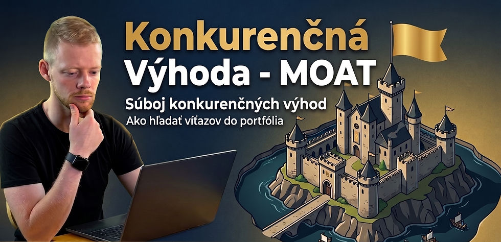 Ako odhaliť silnú spoločnosť: Súboj konkurenčných výhod (Strong Moat vs. Weak Moat)
