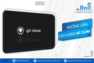 [Series Git, GitHub] 4. Hướng dẫn cách dùng Git Clone