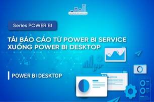 Tải Báo Cáo Từ Power BI Service Xuống Power BI Desktop