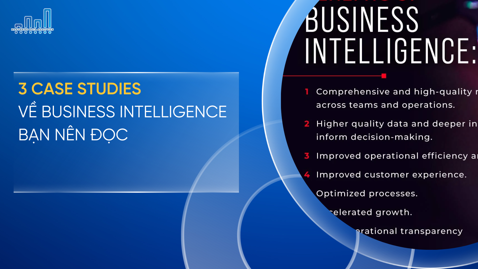 3 Case Studies về Business Intelligence nên biết