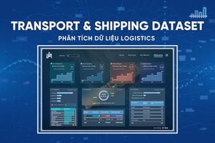 Transport & Shipping Dataset – Khi dữ liệu Logistics kể chuyện chiến lược