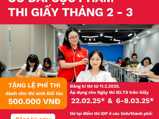 CƠ HỘI SIÊU HỜI CHO CÁC SĨ TỬ THI IELTS
