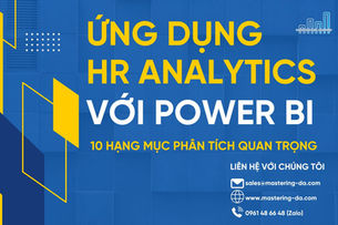 Power BI HR Analytics Và 10 Hạng Mục Quan Trọng Cần Lưu Ý