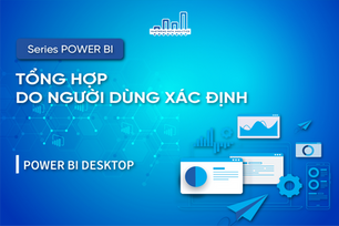 Tổng Hợp Do Người Dùng Xác Định