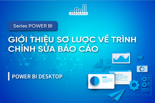 Giới Thiệu Sơ Lược Về Trình Chỉnh Sửa Báo Cáo