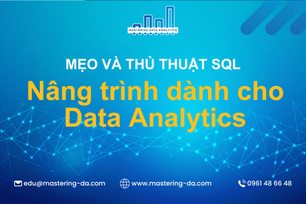 Thủ Thuật SQL Nâng Cao Dành Cho Data Analyst
